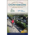Cycling the Erie Canal, Fifth Edition: A Guide to 360 Miles of Adventure and History Along (Paperback 9780974827742) R5631